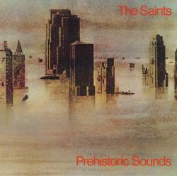 The Saints : Prehistoric Sounds